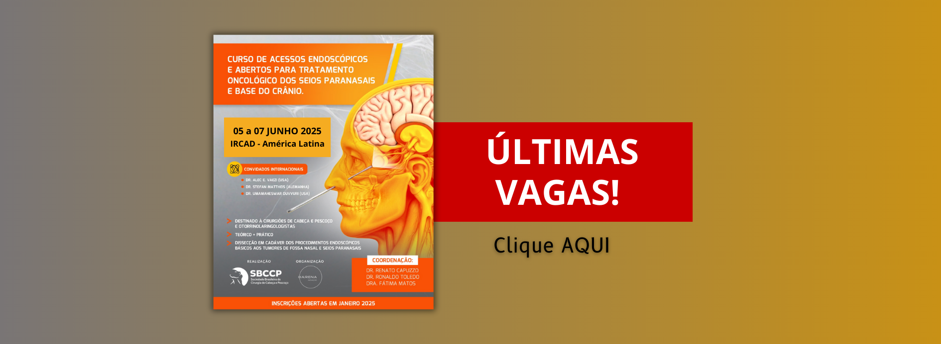 Curso de Acessos Endoscópicos e Abertos para Tratamento Oncológico dos Seios Paranasais e Base de Crânio